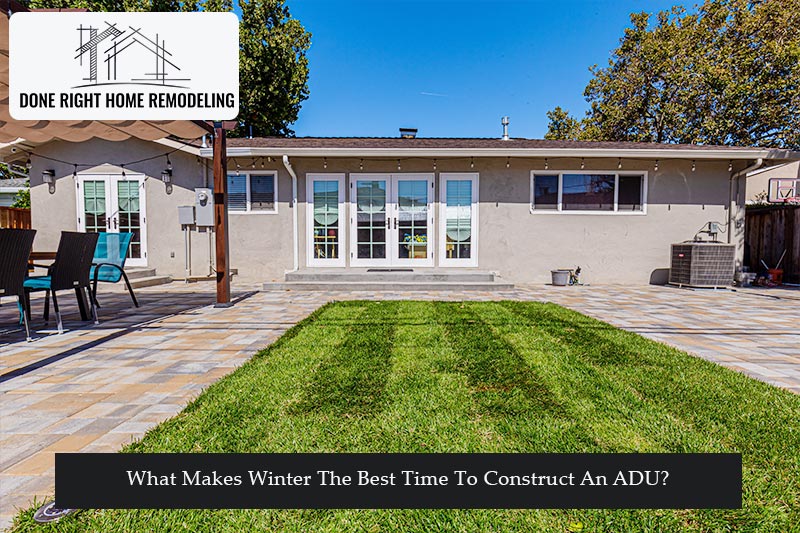 What Makes Winter The Best Time To Construct An ADU?