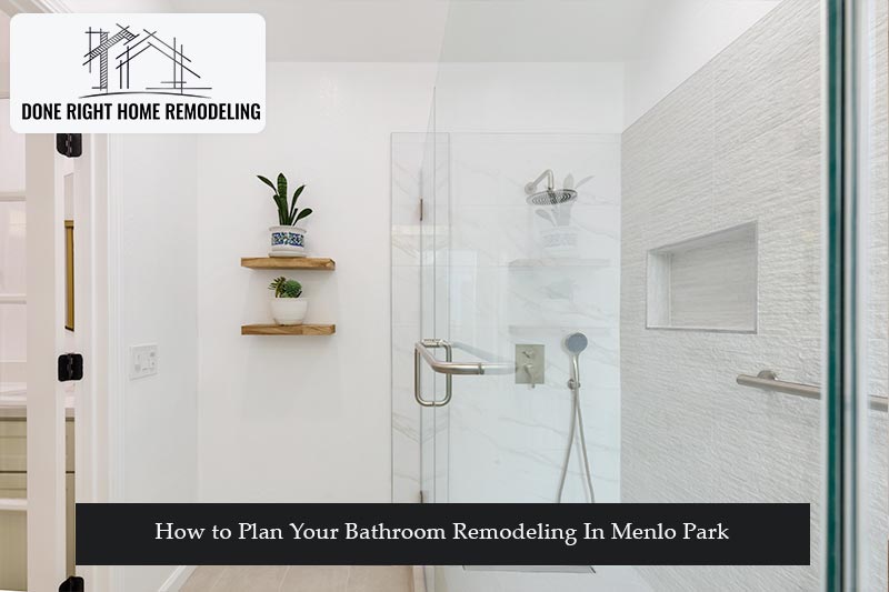 bathroom remodeling contractor in Menlo Park